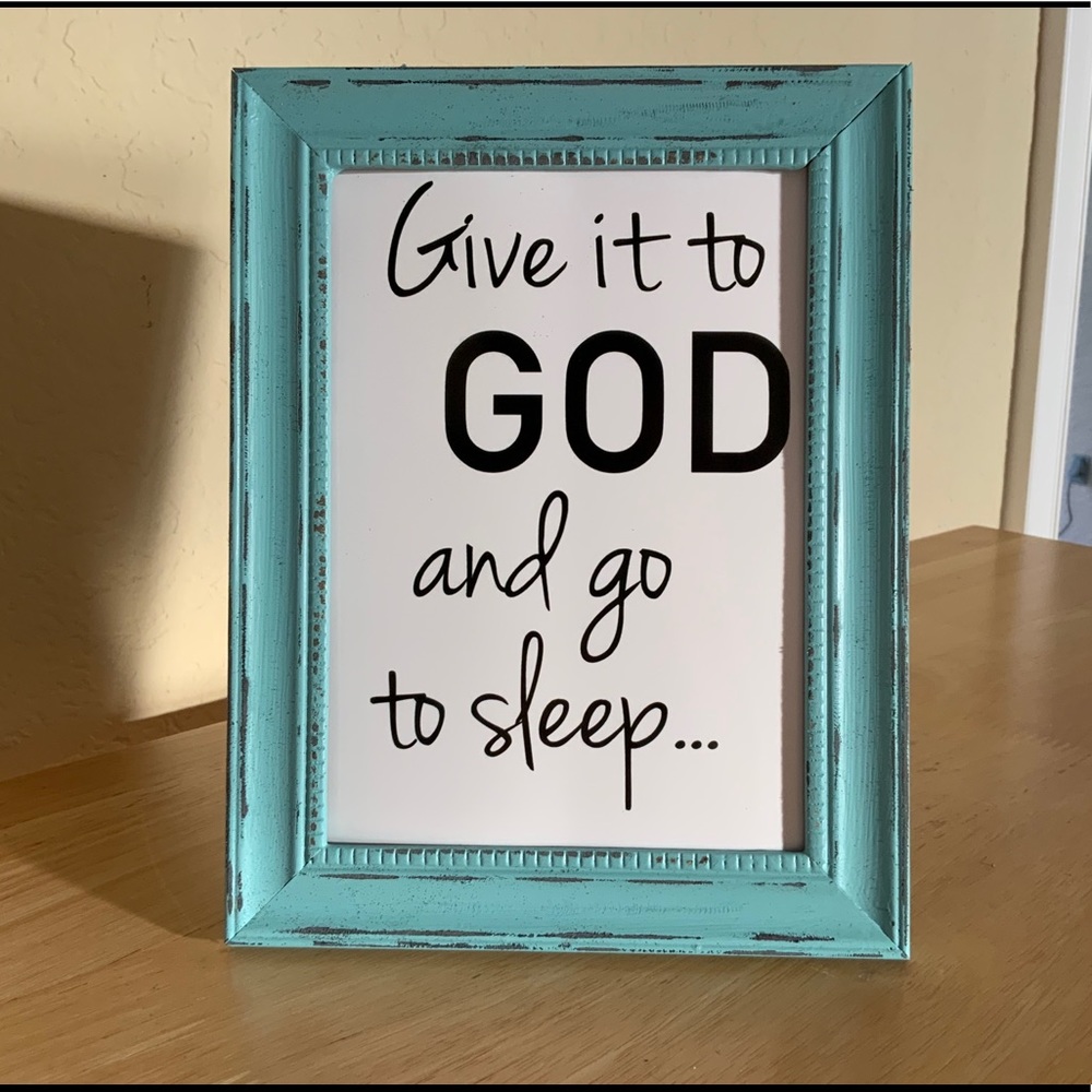 Farmhouse Give it to God picture 5x7 w/frame